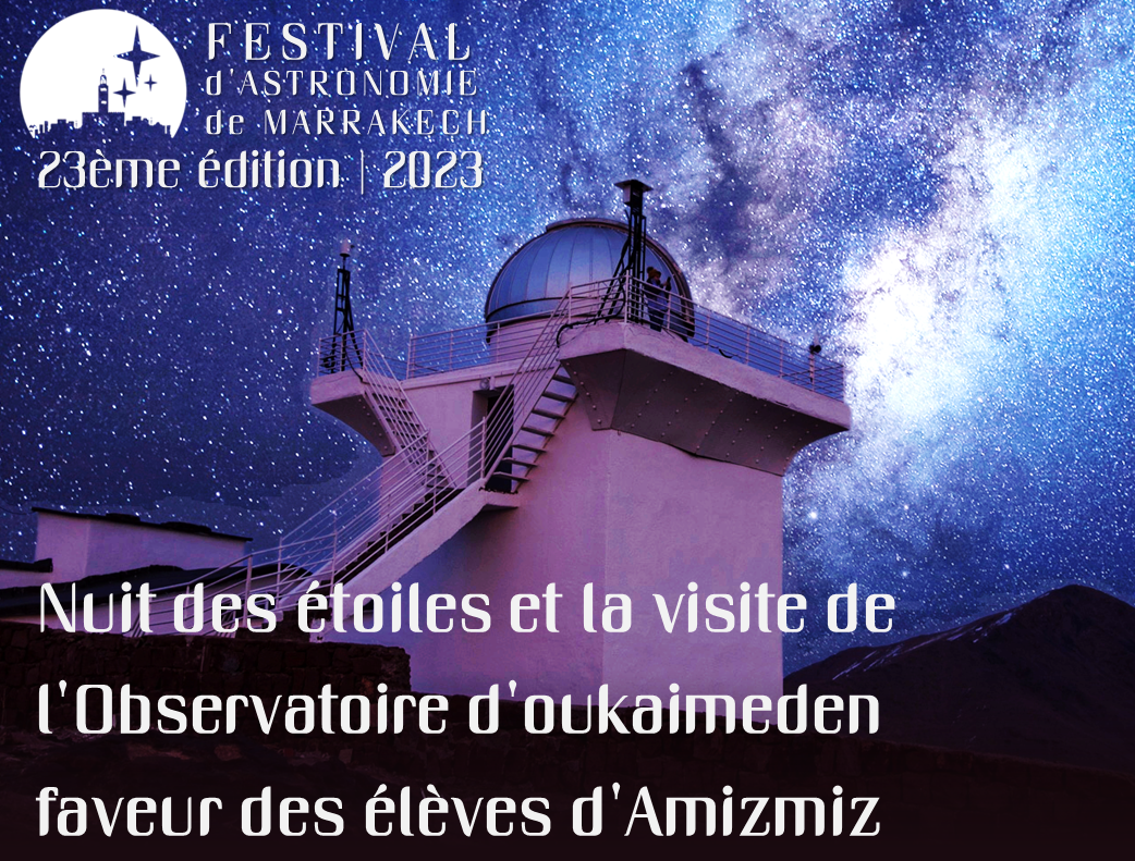  Nuits des étoiles et la visite de l'observaroire d'Oukaimeden en faveur de élèves d'Amizmiz